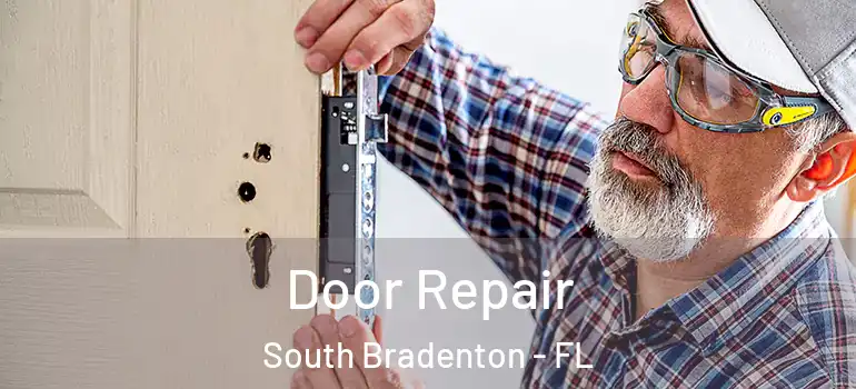 Door Repair South Bradenton - FL