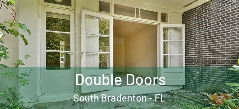 Double Doors South Bradenton - FL