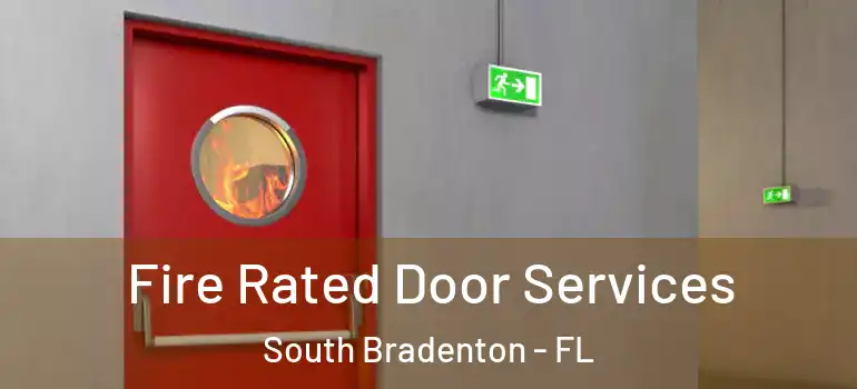 Fire Rated Door Services South Bradenton - FL
