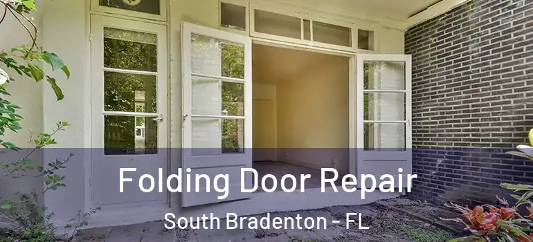 Folding Door Repair South Bradenton - FL