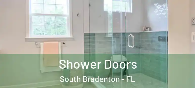Shower Doors South Bradenton - FL