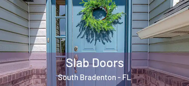 Slab Doors South Bradenton - FL