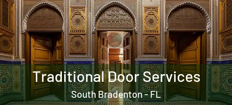 Traditional Door Services South Bradenton - FL